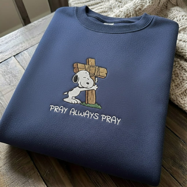 Pray Always Pray Embroidered Sweatshirt