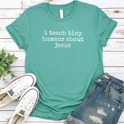 Comfort Color “I teach tiny humans about Jesus." Christian T-Shirt