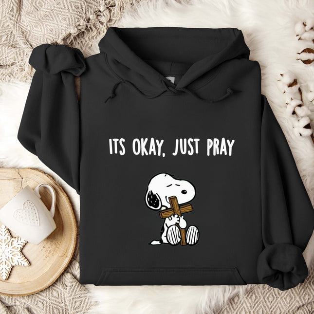 It's Okay, Just Pray Gildan Hoodie