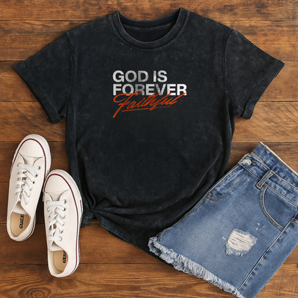 God Is Forever Faithful Christian T-Shirt