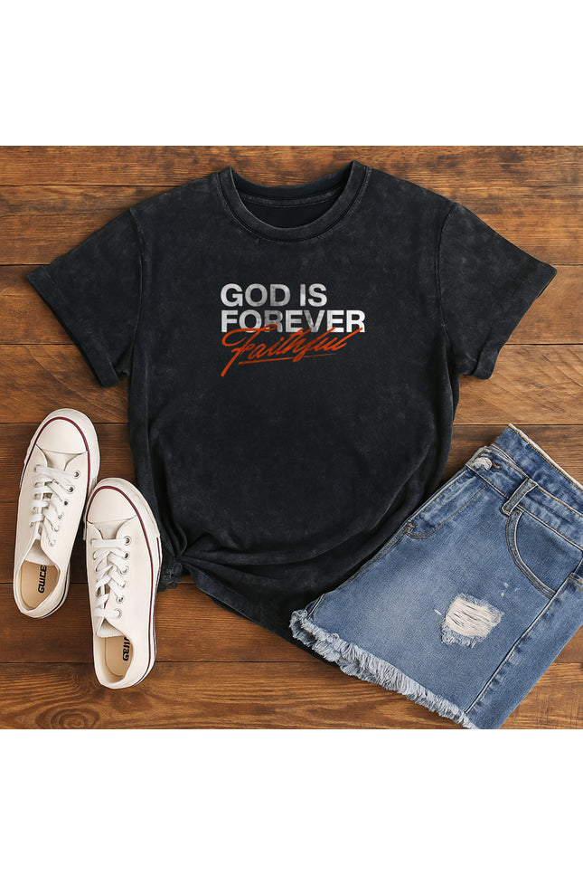 God Is Forever Faithful Christian T-Shirt