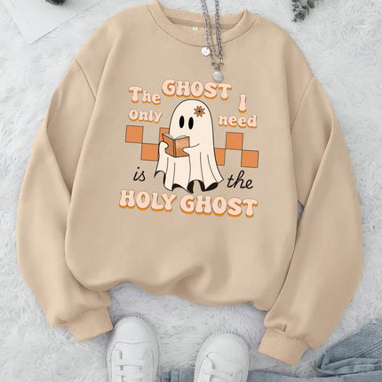 The Ghost I Only Need Is the Holy Ghost Sweatshirt