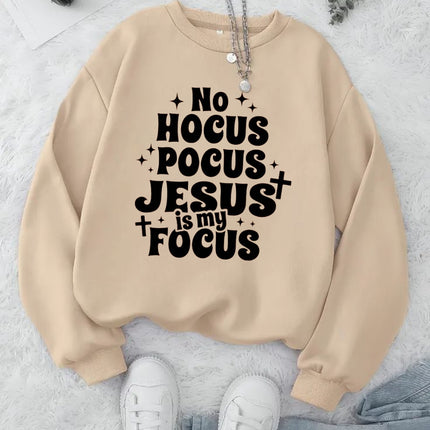 No Hocus Pocus Jesus Is My Focus Sweatshirt