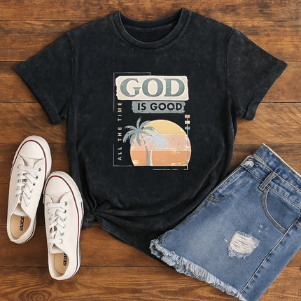 God is Good All The Time T-Shirt