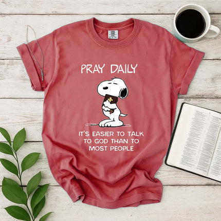 Pray Daily It's Easier T-Shirt