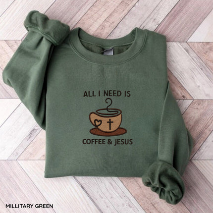 All I Need Is Coffee and Jesus Embroidery Sweatshirt
