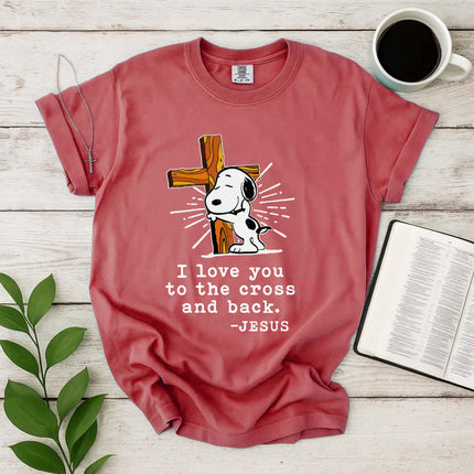 Comfort Colors I Love You To The Cross And Back T-Shirt