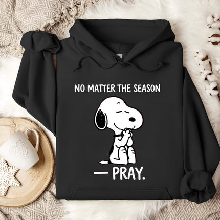 No Matter The Season Pray Hoodie