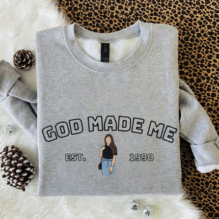 God Made Me Embroidered Sweatshirt