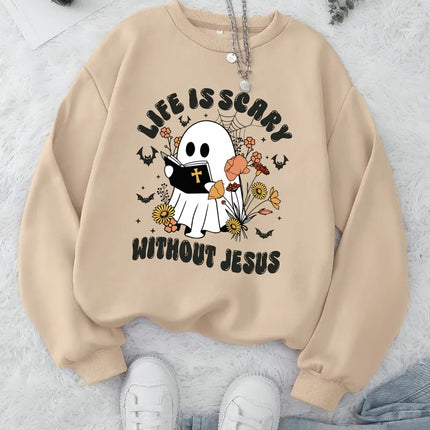 Life Is Scary Without Jesus - Christian Sweatshirt