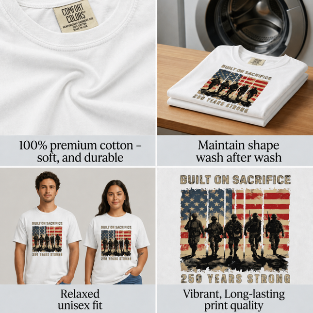 Comfort Colors Built On Sacrifice 250 Years Strong T-Shirt