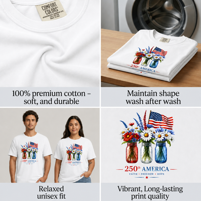 Comfort Colors 250th America Faith Freedom Hope Mason Jars T-Shirt