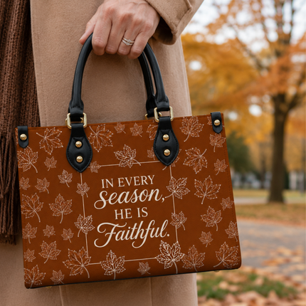 In Every Season He Is Faithful Christian Leather Handbag