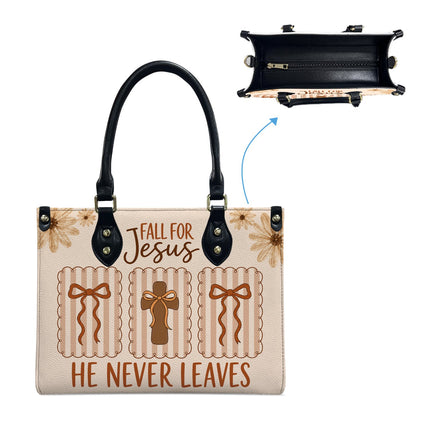 Fall for Jesus He Never Leaves Leather Handbag