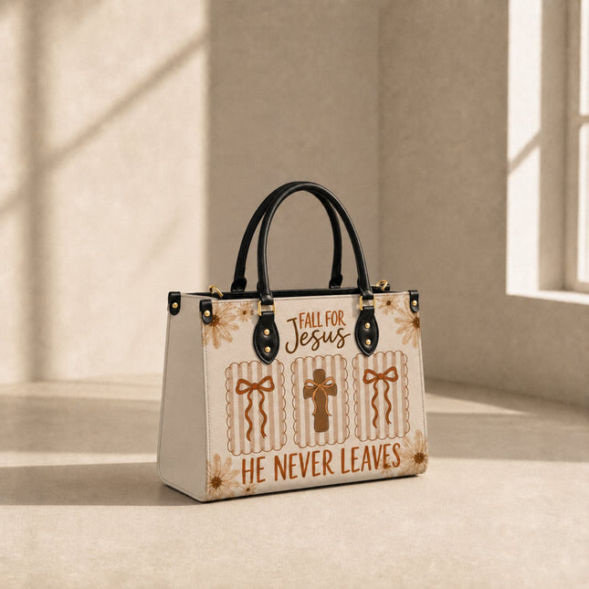 Fall for Jesus He Never Leaves Leather Handbag