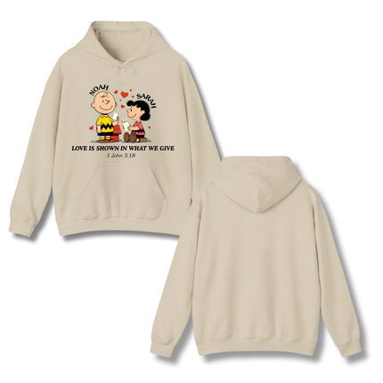 Love Is Shown in what we give Hoodie