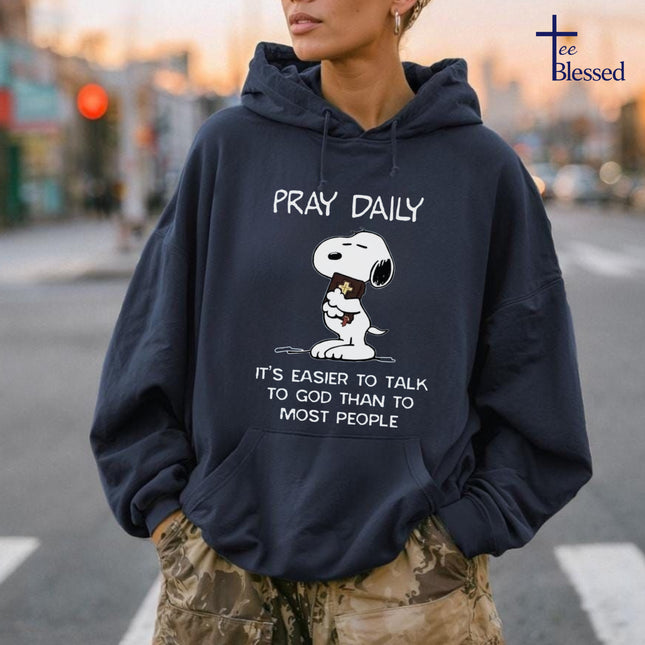 Pray Daily It's Easier Hoodie