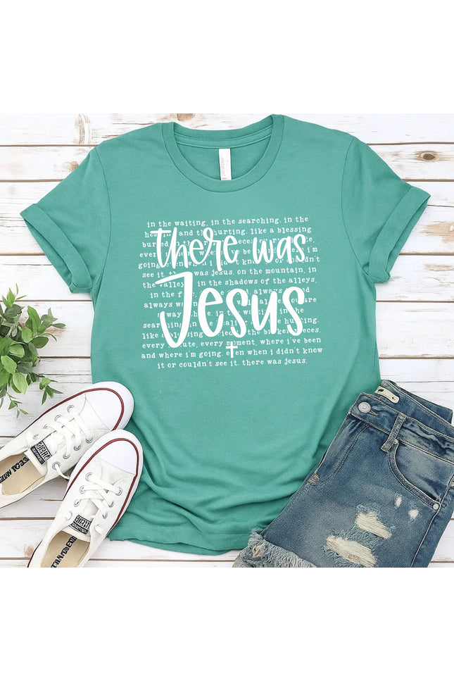 Comfort Colors There Was Jesus Graphic Tee