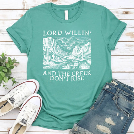 Comfort Colors Lord Willin’ and the Creek Don’t Rise Graphic Tee