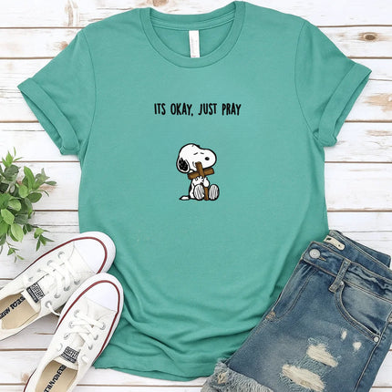 Comfort Colors It's Okay Just Pray Snoopy Christian T-Shirt