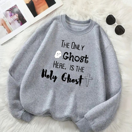 The Ghost I Only Need Is the Holy Ghost - Halloween Sweatshirt