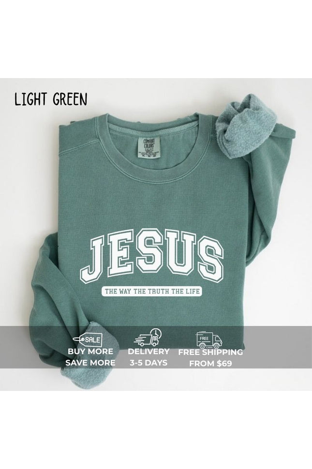 Comfort Colors Jesus The Way The Truth The Life Sweatshirt
