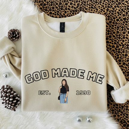 God Made Me Embroidered Sweatshirt