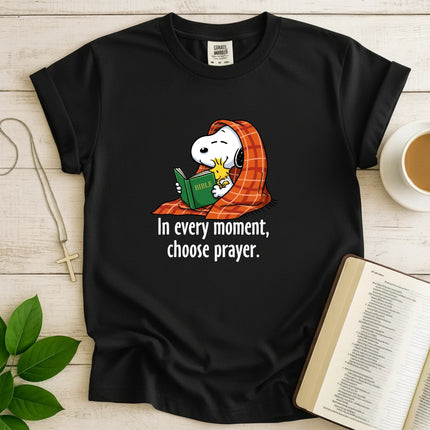 Comfort Colors choose prayer In every moment T-Shirt
