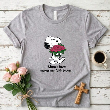 Mom's Love Makes My Faith Bloom Christian T-Shirt