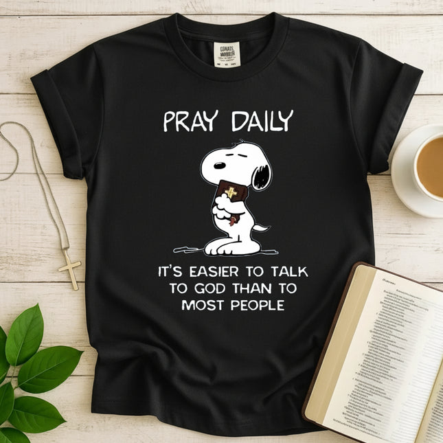 Pray Daily It's Easier T-Shirt
