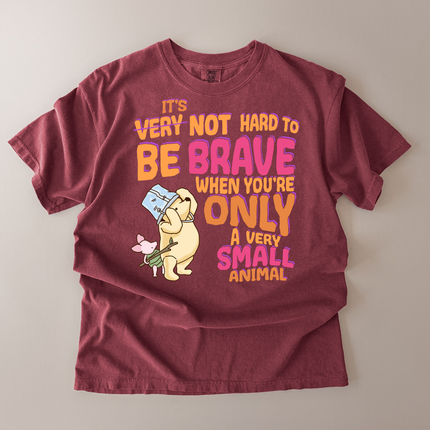 Comfort Colors Not Hard To Be Brave T-Shirt