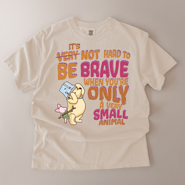 Comfort Colors Not Hard To Be Brave T-Shirt