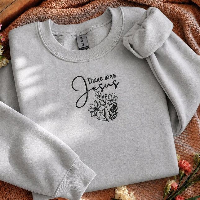 There was Jesus Floral Embroidered Sweatshirt