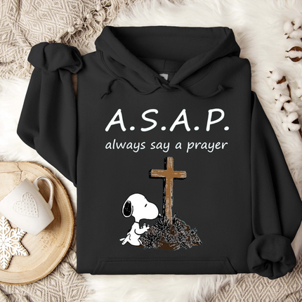 Always say a prayer Hoodie