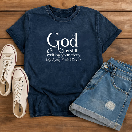 God is still writing Christian T-Shirt