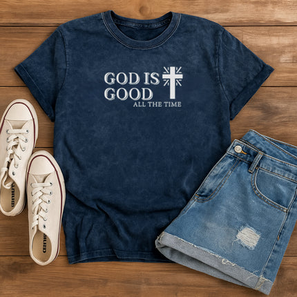 God is Good All the Time and Cross Christian T-Shirt