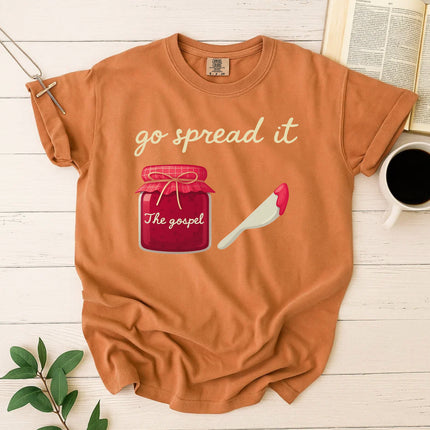 Comfort Colors Go Spread It T-Shirt