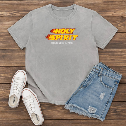 Holy Spirit Come Like a Fire Christian T-Shirt