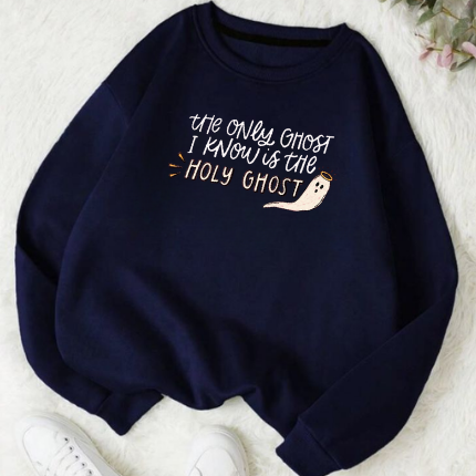 The Only Ghost I Know is the Holy Ghost Shirt Holy Sweatshirt
