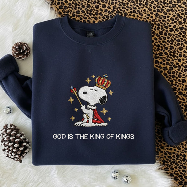 God IS the king of kings Embroidered Sweatshirt