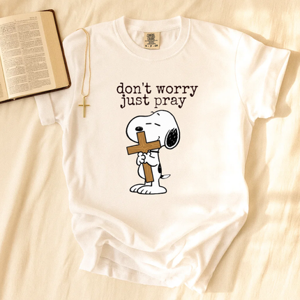 Comfort Colors Don't Worry Just Pray T-Shirt
