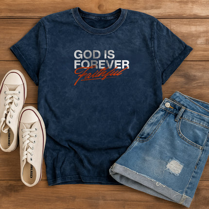 God Is Forever Faithful Christian T-Shirt
