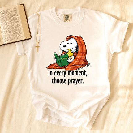 Comfort Colors choose prayer In every moment T-Shirt