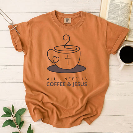 Comfort Colors All I Need Is Coffee and Jesus T-Shirt