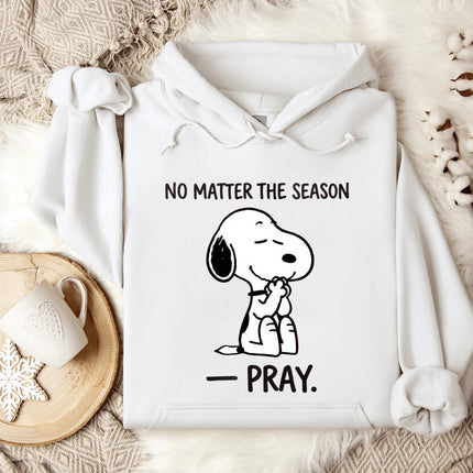 No Matter The Season Pray Hoodie
