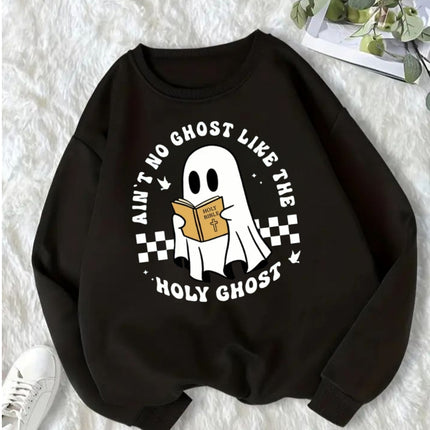 Ain’t No Ghost Like The Holy Ghost Sweatshirt