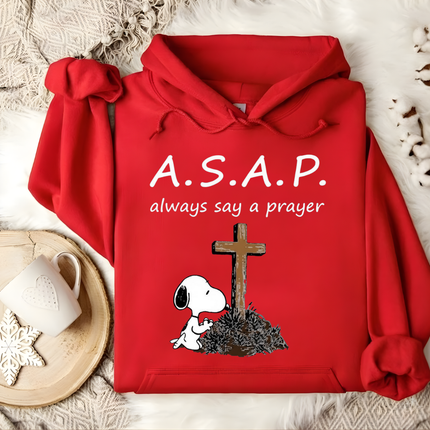 Always say a prayer Hoodie