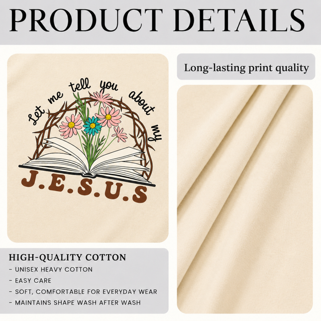 Comfort Colors Let Me Tell You About My Jesus T-Shirt
