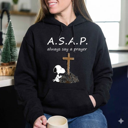 Always say a prayer Hoodie