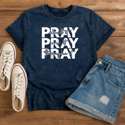 Pray Over It, Through It, About It, Inspirational Faith T-Shirt
